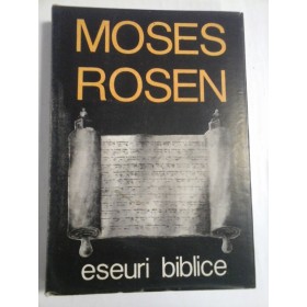 MOSES ROSEN  -  ESEURI BIBLICE 